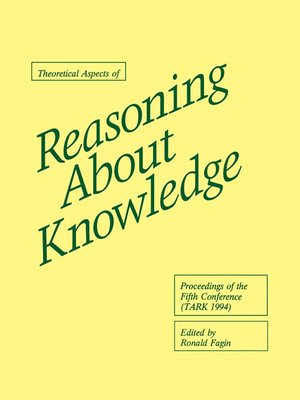 cover image of Theoretical Aspects of Reasoning About Knowledge
